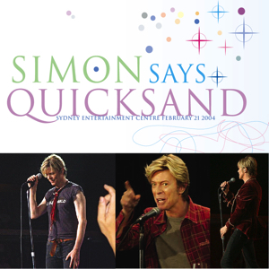 David Bowie 2004-02-21 Sydney ,Entertainment Centre - Simon Says Quicksand - SQ 9