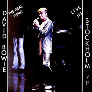 David Bowie 1978-06-02 Stockholm ,Kungliga Tennishallen -The Real Thing - SQ 7+