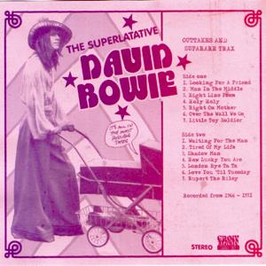 David Bowie The Superlative (Outtakes and super rare Tracks 1966-71) - SQ 8,5