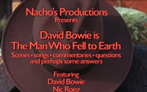 David Bowie is The Man Who Fell To Earth – 2017 – Scenes-Songs-Commentaries-Questions-and more