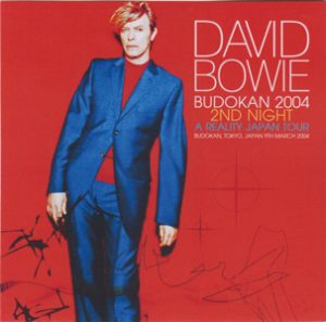 David Bowie 2004-03-09 Tokyo ,Nippon Budokan Hall - Budokan 2004 2nd Night - SQ -9