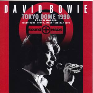 David Bowie 1990-05-15-16 Tokyo ,The Dome - Tokyo Dome 1990 (Pre FM Master) - (Wardour-419) - SQ 9