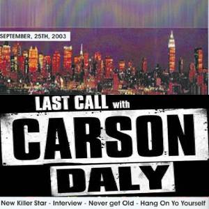 David Bowie 2003-09-25 Last Call With Carson Daly Show - Broadcast NBC TV