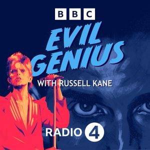 David Bowie 2023-04-06 Evil Genius : David Bowie - BBC Sounds Radio Podcast- SQ 10