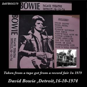 David Bowie 1974-10-16 Detroit ,Michigan Palace (Not Source From Any CD or LP) - SQ 7,5