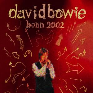 David Bowie 2002-09-27 Bonn ,Museumsplatz - Bonn 2002 - SQ 9
