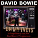 David Bowie On My TVC15 – Compilation of songs from sixteen TV appearances (1975 to 1995) – SQ 9