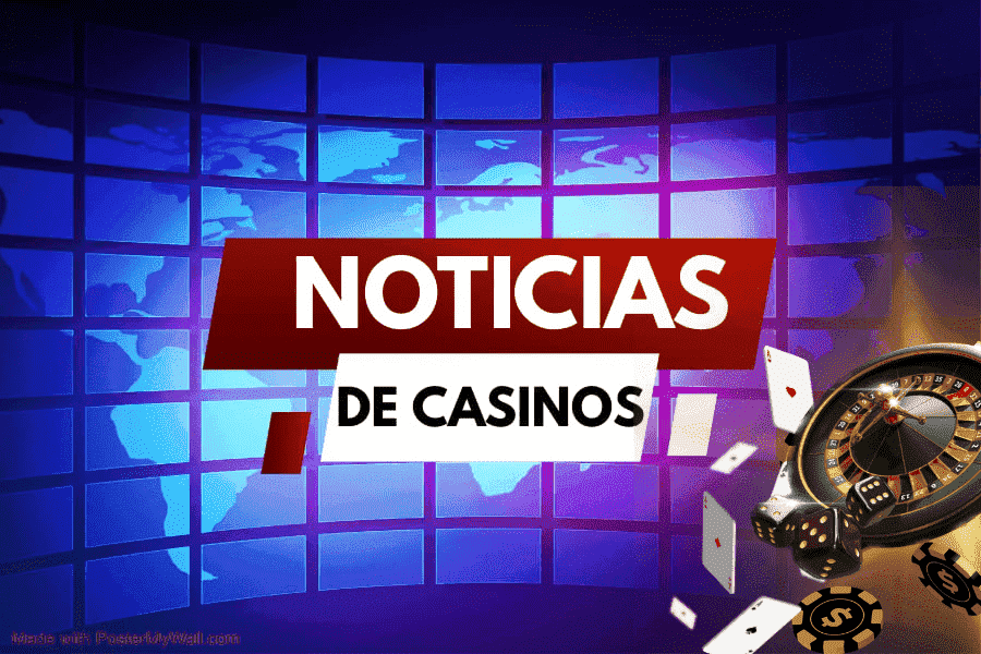 Las Mejores Noticias de Casinos.