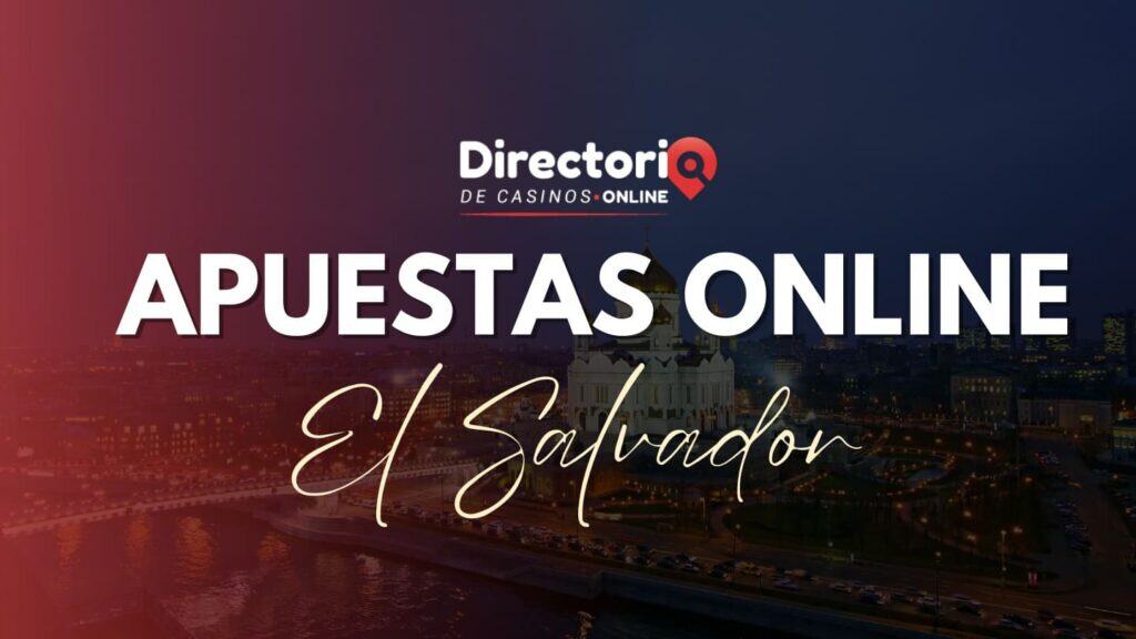 Apuestas Online El Salvador