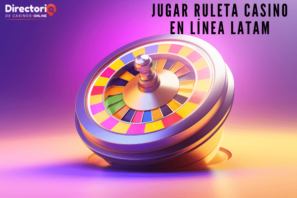 Jugar Ruleta Casino en Línea LATAM