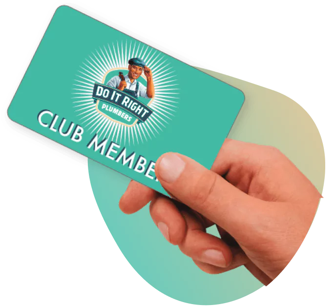 Hand holding a card featuring "Do It Right Plumbers" logo with a plumber illustration. The card reads "Club Member.