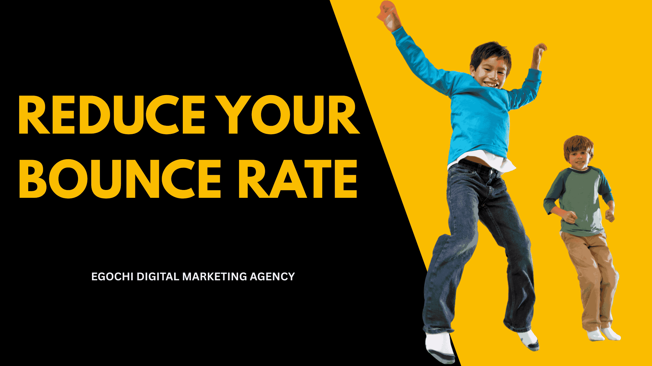 Reduce Bounce Rate