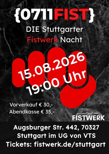 Stuttgarter Fistwerk Nacht mit großes Datum und Uhrzeit, Schwarz-Rot Design für Veranstaltung in Stuttgart.