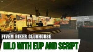 fivem biker clubhouse with EUP and Script to upgrade your FiveM server. Create a realistic riding experience for your players by implementing