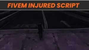 Examine the features and advantages of the fivem injured script a tool intended to improve role-playing game realism and immersion for players.