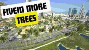 fivem more trees