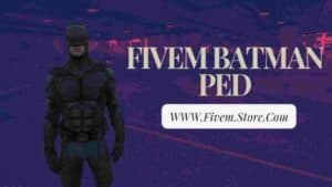 Fivem Batman ped