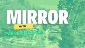 Mirror Park House Pack FiveM