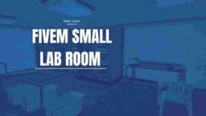 Learn how to design, install, and customize Small Lab Room MLOs in FiveM. Enhance your server with detailed and functional lab environments