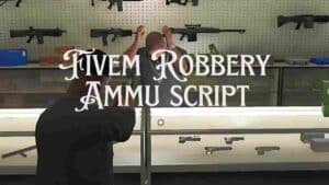 Fivem Robbery Ammu script
