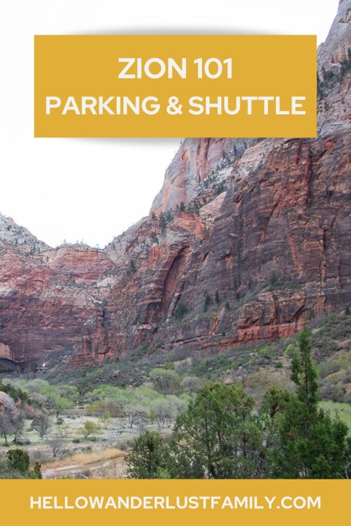 Zion National Park Shuttle & Parking 101 – Ultimate Guide Zion National Park Shuttle & Parking 101 – Ultimate Guide hellowanderlustfamily.com 1