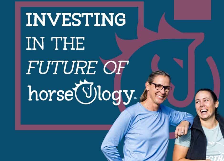 Investing in the Future of horseOlogy