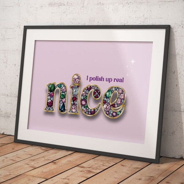 Taylor Swift inspired A4 art print with lyrics "I polish up real nice" in jewelled text