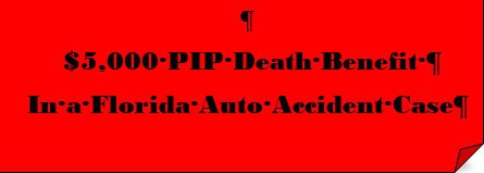 5k pip death benefit florida auto crash