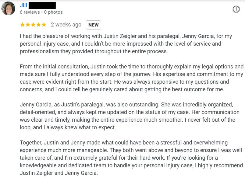 Google review from Jill praising attorney Justin Zeigler and paralegal Jenny for their professionalism, clear communication, and dedication during her personal injury claim. She highlights how they made a stressful process more manageable and recommends them highly.