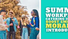 Summer Workplace Catering Ideas to Boost Employee Morale ☀️ Introduction
