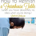 how to refinish a farmhouse table graphic.