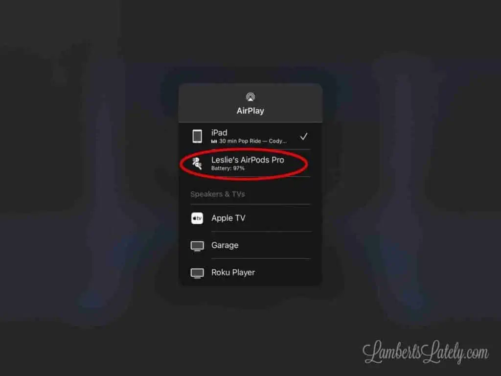 AirPods pro circled in Peloton app airplay options.