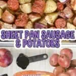 sheet pan sausage and potatoes, with pictures of ingredients.