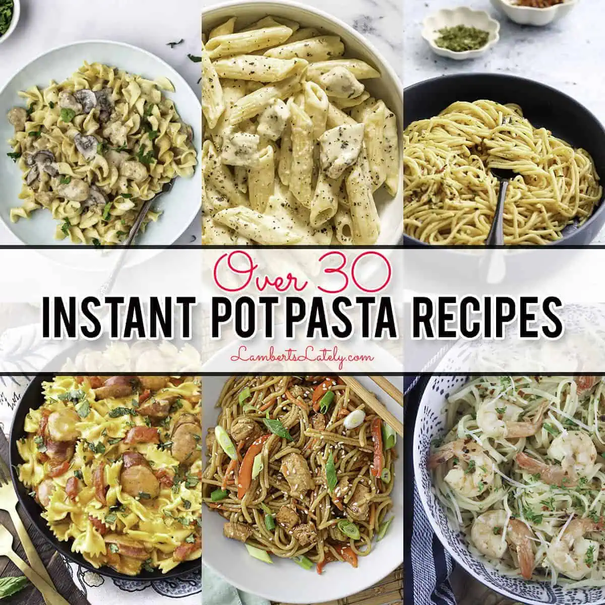 collage of instant pot pasta recipes.
