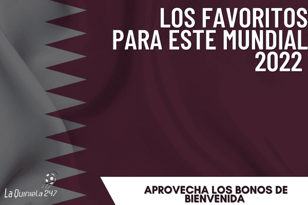 Los Favoritos para el Mundial para tus Apuestas