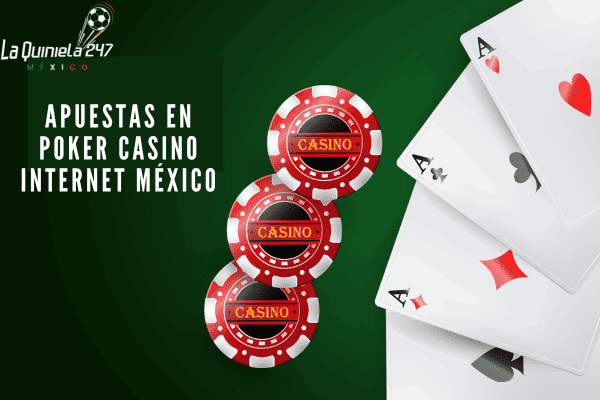 Apuestas en Poker Casino Internet México