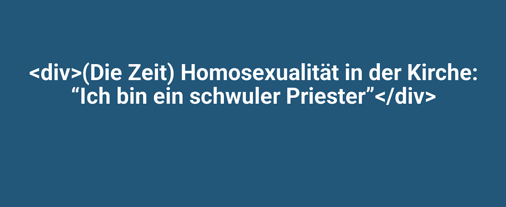 Homosexualität in der Kirche, Thema kontrovers, Referenz zum Artikel "Ich bin ein schwuler Priester" im Lindweiler.
