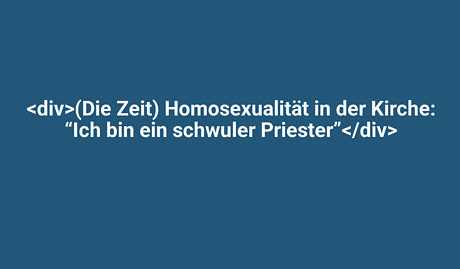 Homosexualität in der Kirche, Thema kontrovers, Referenz zum Artikel "Ich bin ein schwuler Priester" im Lindweiler.