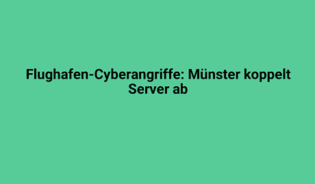 flughafen cyberangriffe muenster koppelt server ab 2957.png