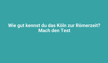Kölner Römertest, Kultur, Stadt, Köln, Freizeit, Test, Rätsel, Aktivitäten, Kölner Dom, Tourismus, Sehenswürdigkeiten, Stadtleben, Köln entdecken, Römische Geschichte, Spaß, Quiz, Kultur erleben, Köln zur Römerzeit, Köln Stadtgeschichte, Kölner Sehenswürdigkeiten.