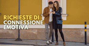 richieste di connessione emotiva