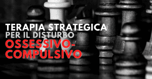 Terapia strategica per il disturbo ossessivo-compulsivo.