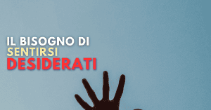 bisogno di sentirsi desiderati fuori dalla coppia
