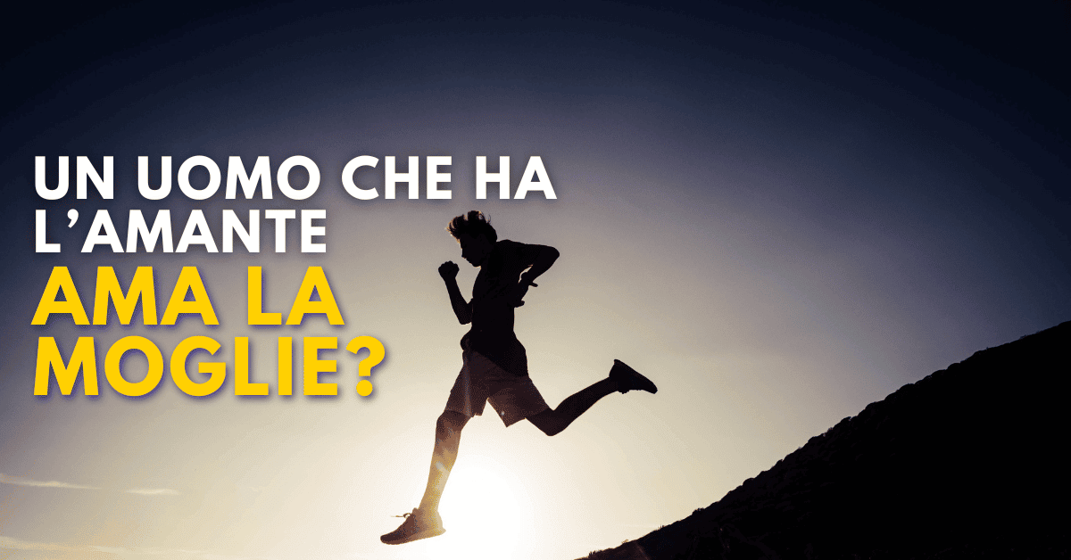 Un uomo che ha l'amante ama la moglie?