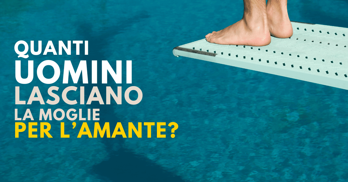 quanti uomini lasciano la moglie per l'amante?