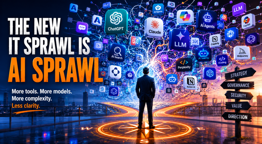 AI Sprawl: The New IT Challenge Nobody Planned For
