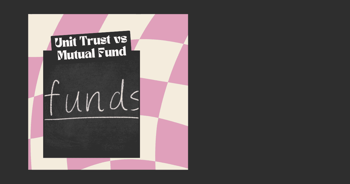 Unit Trust vs Mutual Fund