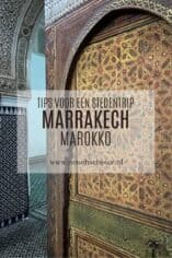 Tips stedentrip Marrakech in Marokko