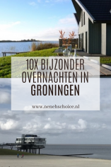 10x bijzonder overnachten in Groningen