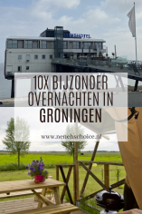 Tips bijzonder overnachten in Groningen provincie